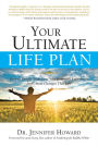 Alternative view 2 of Your Ultimate Life Plan: How to Deeply Transform Your Everyday Experience and Create Changes that Last