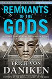 Free books for dummies series download Remnants of the Gods: A Virtual Tour of Alien Influence in Egypt, Spain, France, Turkey, and Italy 9781601632838 (English literature) by Erich von Daniken