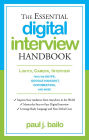 The Essential Digital Interview Handbook: Lights, Camera, Interview: Tips for Skype, Google Hangout, GotoMeeting, and More
