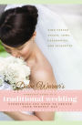 Diane Warner's Complete Guide to a Traditional Wedding: Time-Tested Toasts, Vows, Ceremonies & Etiquette: Everything You Need to Create Your Perfect Day