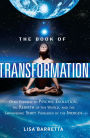 The Book of Transformation: Open Yourself to Psychic Evolution, the Rebirth of the World, and the Empowering Shift Pioneered by the Indigos