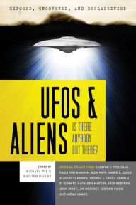 Title: Exposed, Uncovered & Declassified: UFOs and Aliens: Is There Anybody Out There?, Author: Michael Pye