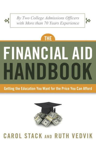 The Financial Aid Handbook: Getting the Education You Want for the Price You Can Afford