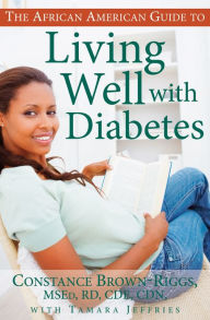 Title: African American Guide to Living Well with Diabetes, Author: Constance Brown-Riggs