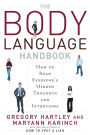 The Body Language Handbook: How to Read Everyone's Hidden Thoughts and Intentions