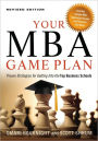 Your MBA Game Plan, Revised Edition