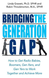 Title: Bridging the Generation Gap, Author: Linda Gravett