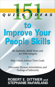 Title: 151 Quick Ideas to Improve Your People Skills, Author: Robert Dittmer