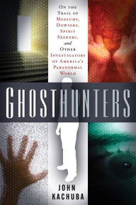 Title: Ghosthunters, Author: John Kachuba