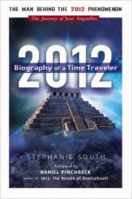 Title: 2012: Biography of a Time Traveler, Author: Stephanie South