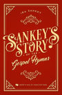 Sankey's Story of the Gospel Hymns