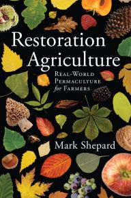 Title: Restoration Agriculture, Author: Mark Shepard