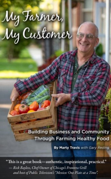 My Farmer, My Customer: Building Business & Community Through Farming Healthy Food