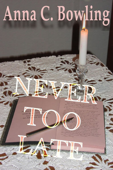 Never Too Late