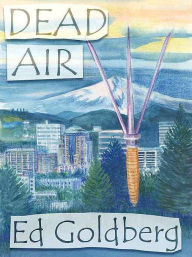 Title: Dead Air, Author: Ed Goldberg