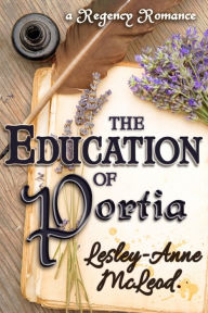 Title: The Education of Portia, Author: Lesley-Anne McLeod