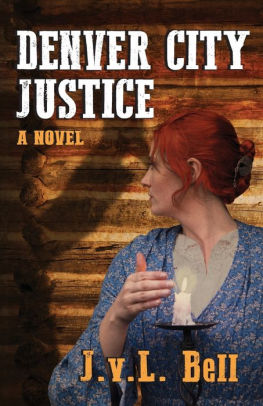 Denver City Justice By J V L Bell Paperback Barnes Noble