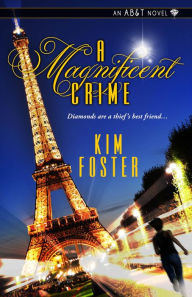 Title: A Magnificent Crime, Author: Kim Foster