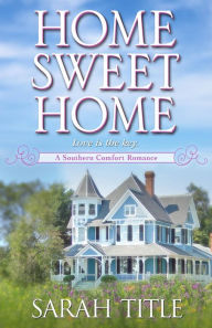 Title: Home Sweet Home, Author: Sarah Title