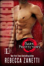 Marked (Dark Protectors Series #7)