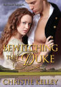 Bewitching the Duke (Wise Woman Series #1)