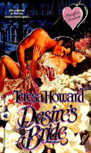 Title: Desire's Bride, Author: Teresa Howard