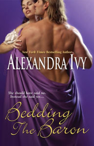 Title: Bedding The Baron, Author: Alexandra Ivy