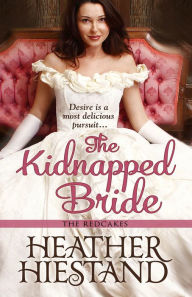 Title: The Kidnapped Bride, Author: Heather Hiestand