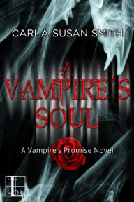 Title: A Vampire's Soul, Author: Carla Susan Smith