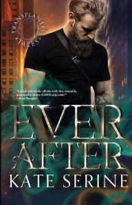 Title: Ever After, Author: Kate SeRine