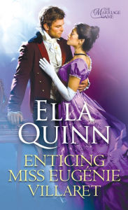 Title: Enticing Miss Eugenie Villaret (Marriage Game Series #5), Author: Ella Quinn