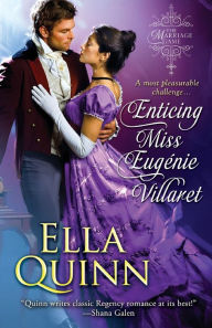 Title: Enticing Miss Eugenie Villaret (Marriage Game Series #5), Author: Ella Quinn