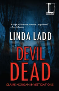 Title: Devil Dead (Claire Morgan Series #8), Author: Linda Ladd