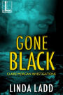 Gone Black (Claire Morgan Series #9)