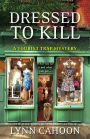 Dressed to Kill (Tourist Trap Mystery Series #4)