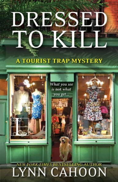 Dressed to Kill (Tourist Trap Mystery Series #4)