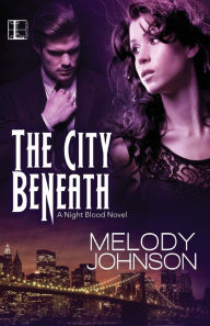 Title: The City Beneath, Author: Melody Johnson