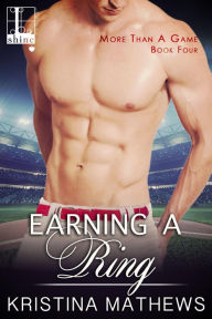 Title: Earning A Ring, Author: Kristina Mathews