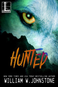 Title: Hunted, Author: William W. Johnstone