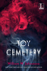 Title: Toy Cemetery, Author: William W. Johnstone