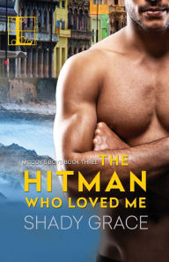 Title: The Hitman Who Loved Me, Author: Shady Grace