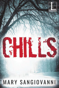 Title: Chills, Author: Mary SanGiovanni