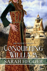 Title: Conquering William, Author: Sarah Hegger