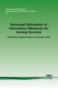 Title: Universal Estimation of Information Measures for Analog Sources, Author: Qing Wang