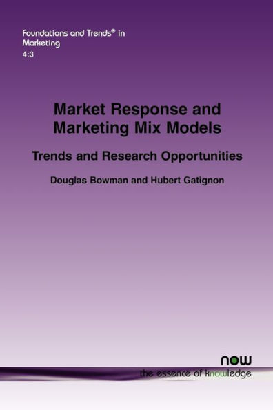 Market Response and Marketing Mix Models: Trends and Research Opportunities