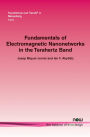 Fundamentals of Electromagnetic Nanonetworks in the Terahertz Band
