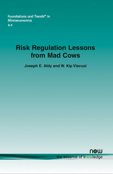 Risk Regulation Lessons from Mad Cows