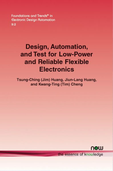 Design, Automation, and Test for Low-Power and Reliable Flexible Electronics