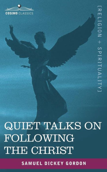 Quiet Talks on Following the Christ