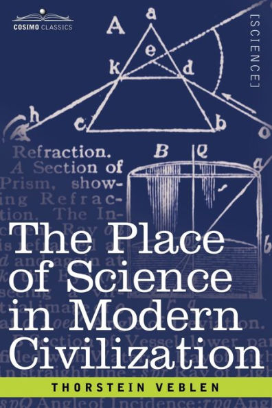 The Place of Science in Modern Civilization